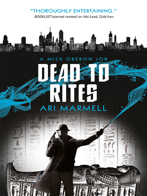 Title details for Dead to Rites by Ari Marmell - Available